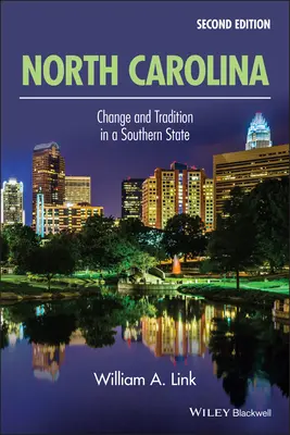 Carolina de Nord: Schimbare și tradiție într-un stat sudic - North Carolina: Change and Tradition in a Southern State