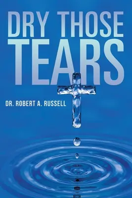 Uscați lacrimile - Dry Those Tears