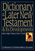 Dicționar al Noului Testament ulterior și al dezvoltărilor sale - Dictionary of the Later New Testament and Its Developments