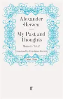 Trecutul și gândurile mele: Memorii Volumul 2 - My Past and Thoughts: Memoirs Volume 2