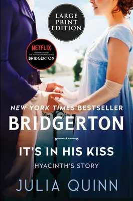 E în sărutul lui: Bridgerton - It's in His Kiss: Bridgerton
