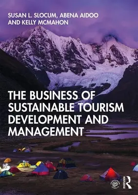Dezvoltarea și gestionarea durabilă a turismului - The Business of Sustainable Tourism Development and Management