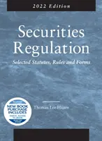 Reglementarea valorilor mobiliare - Selected Statutes, Rules and Forms, Ediția 2022 - Securities Regulation - Selected Statutes, Rules and Forms, 2022 Edition