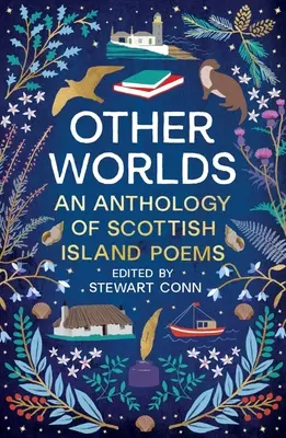 Alte lumi: O antologie de poezii scoțiene din insule - Other Worlds: An Anthology of Scottish Island Poems