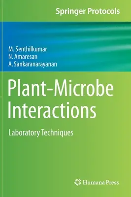 Interacțiuni plante-microbi: Tehnici de laborator - Plant-Microbe Interactions: Laboratory Techniques
