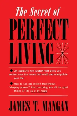 Secretul de a trăi perfect - The Secret of Perfect Living