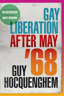 Eliberarea homosexualilor după mai '68 - Gay Liberation after May '68