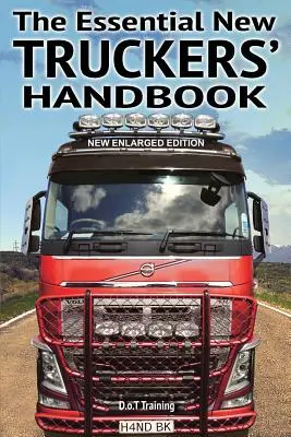 Manualul esențial al noilor șoferi de camion - The Essential New Truckers' Handbook