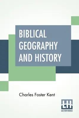 Geografie și istorie biblică - Biblical Geography And History