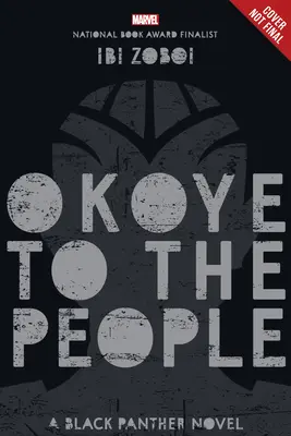 Okoye către Popor: Un roman Black Panther - Okoye to the People: A Black Panther Novel