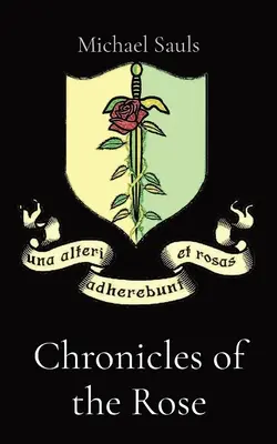 Cronicile trandafirului - Chronicles of the Rose