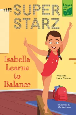 Isabella învață să echilibreze - Isabella Learns to Balance
