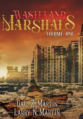 Wasteland Marshals Volumul Unu - Wasteland Marshals Volume One