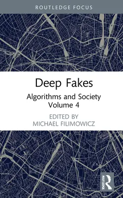 Falsuri adânci: Algoritmi și societate - Deep Fakes: Algorithms and Society
