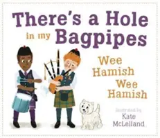 E o gaură în cimpoiul meu, Wee Hamish, Wee Hamish - There's a Hole in My Bagpipes, Wee Hamish, Wee Hamish