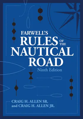 Farwell's Rules of the Nautical Road Ediția a IX-a - Farwell's Rules of the Nautical Road Ninth Edition