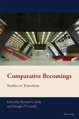 Comparative Becomings: Studii în tranziție - Comparative Becomings: Studies in Transition