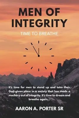 Men of Integrity (Oameni integri): Time to Breathe - Men of Integrity: Time to Breathe