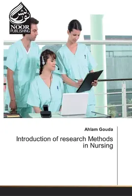Introducerea metodelor de cercetare în nursing - Introduction of research Methods in Nursing