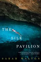 Pavilionul de mătase - Silk Pavilion