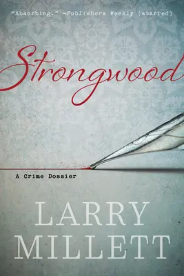 Strongwood: Un dosar de crimă - Strongwood: A Crime Dossier