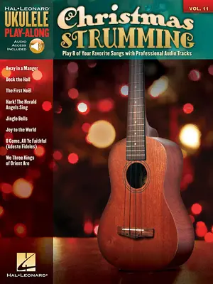 Strumming de Crăciun: Ukulele Play-Along Volume 11 [Cu CD (Audio)] - Christmas Strumming: Ukulele Play-Along Volume 11 [With CD (Audio)]