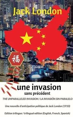 Invazia fără egal / Une invasion sans prcdent / La invasin sin paralelo. Premire dition trilingue / Prima ediție trilingvă (engleză, fr - The unparalleled invasion / Une invasion sans prcdent / La invasin sin paralelo. Premire dition trilingue / First trilingual edition (English, Fr