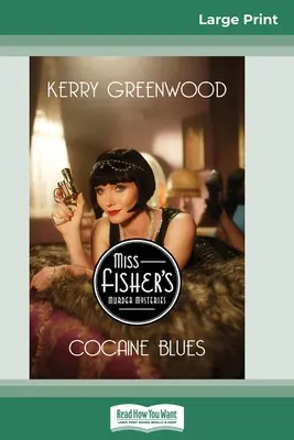 Cocaine Blues: Un mister Phryne Fisher (16pt Large Print Edition) - Cocaine Blues: A Phryne Fisher Mystery (16pt Large Print Edition)