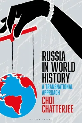 Rusia în istoria mondială: O abordare transnațională - Russia in World History: A Transnational Approach
