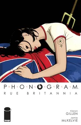 Phonogram, Vol. 1: Rue Britannia (Ediție full color) - Phonogram, Vol. 1: Rue Britannia (Full Color Edition)