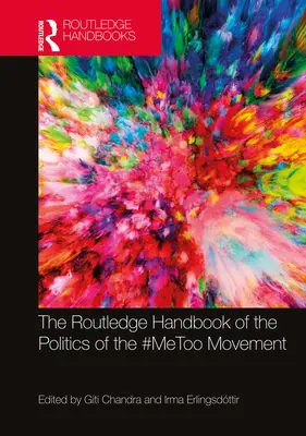 Manualul Routledge al politicii mișcării #Metoo [The Routledge Handbook of the Politics of the #Metoo Movement - The Routledge Handbook of the Politics of the #Metoo Movement