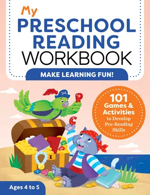 Caietul meu de lectură pentru preșcolari: 101 jocuri și activități pentru dezvoltarea abilităților de prelectură - My Preschool Reading Workbook: 101 Games & Activities to Develop Pre-Reading Skills