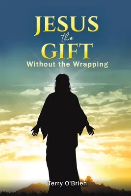Iisus: Cadoul fără ambalaj - Jesus: The Gift Without the Wrapping