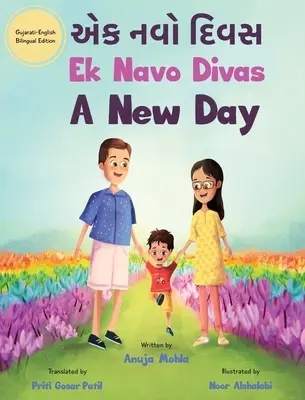 Ek Navo Divas: O nouă zi - O carte ilustrată bilingvă engleză Gujarati pentru copii pentru a dezvolta abilități lingvistice conversaționale - Ek Navo Divas: A New Day - A Gujarati English Bilingual Picture Book For Children To Develop Conversational Language Skills