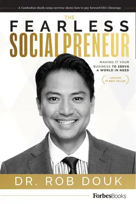 The Fearless Socialpreneur: Făcând din afacerea ta să servești o lume în nevoie - The Fearless Socialpreneur: Making It Your Business to Serve a World in Need