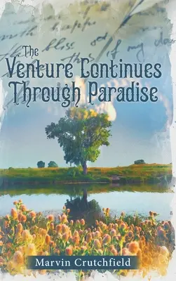 Aventura continuă prin Paradis - The Venture Continues Through Paradise