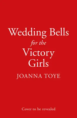 Clopote de nuntă pentru fetele victoriei (Wedding Bells for the Victory Girls) - Wedding Bells for the Victory Girls