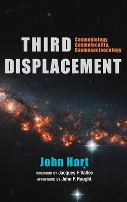 A treia deplasare: Cosmobiologie, Cosmolocalitate, Cosmosocioecologie - Third Displacement: Cosmobiology, Cosmolocality, Cosmosocioecology