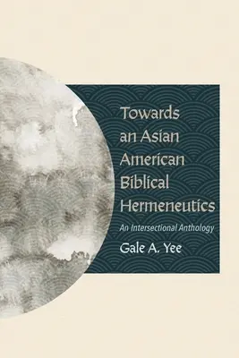 Către o hermeneutică biblică americano-asiatică - Towards an Asian American Biblical Hermeneutics