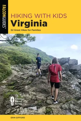 Drumeții cu copii Virginia: 52 de drumeții excelente pentru familii - Hiking with Kids Virginia: 52 Great Hikes for Families