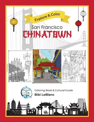 Explorează și colorează Chinatown San Francisco - Explore & Color San Francisco Chinatown