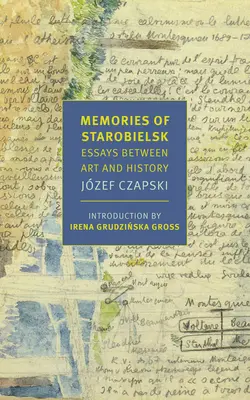 Amintiri din Starobielsk: Eseuri între artă și istorie - Memories of Starobielsk: Essays Between Art and History