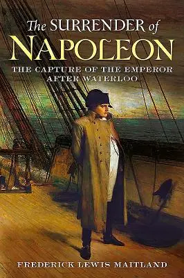 Predarea lui Napoleon - The Surrender of Napoleon
