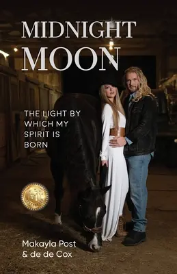 Luna de la miezul nopții: Lumina prin care se naște spiritul meu - Midnight Moon: The Light By Which My Spirit Is Born