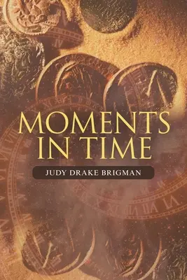 Momente în timp - Moments in Time