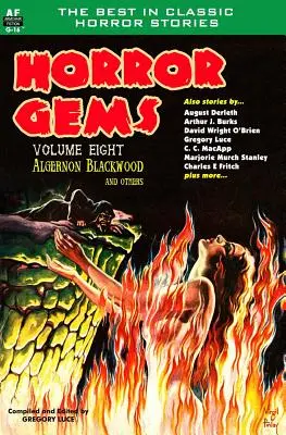 Horror Gems, Volume Eight, Algernon Blackwood și alții - Horror Gems, Volume Eight, Algernon Blackwood and Others
