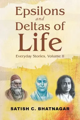 Epsilonii și deltele vieții: Povești de zi cu zi, volumul II - Epsilons and Deltas of Life: Everyday Stories, Volume II