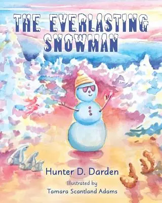 Veșnicul om de zăpadă - The Everlasting Snowman