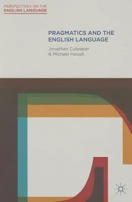 Pragmatică și limba engleză - Pragmatics and the English Language