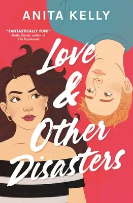 Dragoste și alte dezastre - Love & Other Disasters